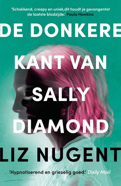 De donkere kant van Sally Diamond, Liz Nugent - Paperback - 9789400517066