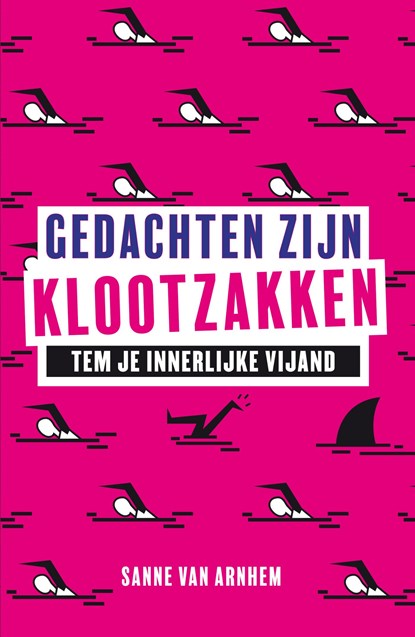 Gedachten zijn klootzakken, Sanne van Arnhem - Paperback - 9789400517189