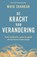 De kracht van verandering, Maya Shankar - Paperback - 9789400517202