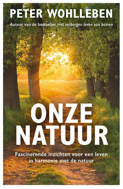 Onze natuur, Peter Wohlleben - Paperback - 9789400517370
