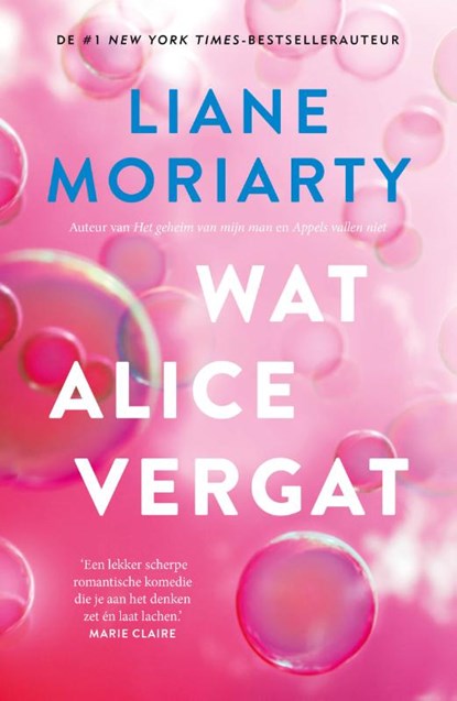 Wat Alice vergat, Liane Moriarty - Paperback - 9789400517981