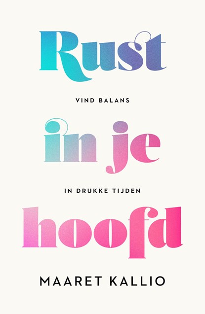 Rust in je hoofd, Maaret Kallio - Paperback - 9789400518339