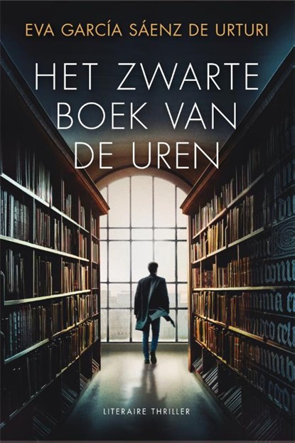 Het zwarte boek van de uren, Eva García Sáenz de Urturi - Paperback - 9789400518414