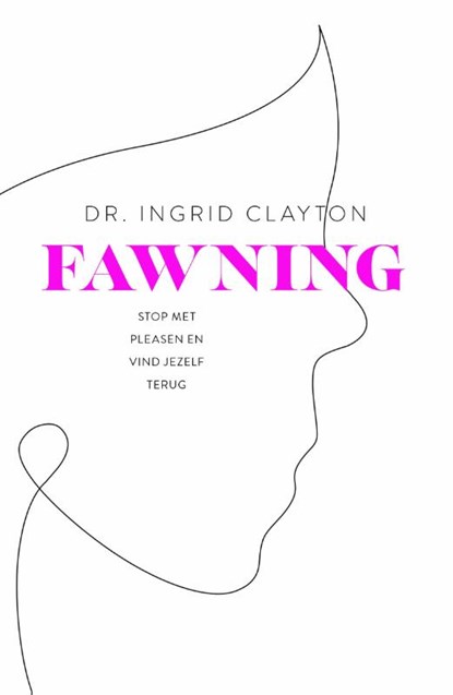 Fawning, Ingrid Clayton - Paperback - 9789400518636