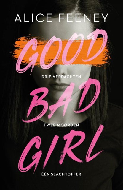 Good Bad Girl, Alice Feeney - Paperback - 9789400518735