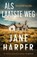 Als laatste weg, Jane Harper - Paperback - 9789400519695