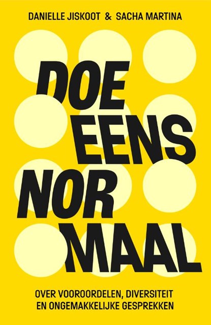 Doe eens normaal, Danielle Jiskoot ; Sasha Martina - Paperback - 9789400519848
