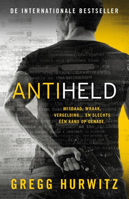 Antiheld, Gregg Hurwitz - Paperback - 9789400520189
