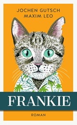 Frankie - Jochen Gutsch ; Maxim Leo - 9789400520783