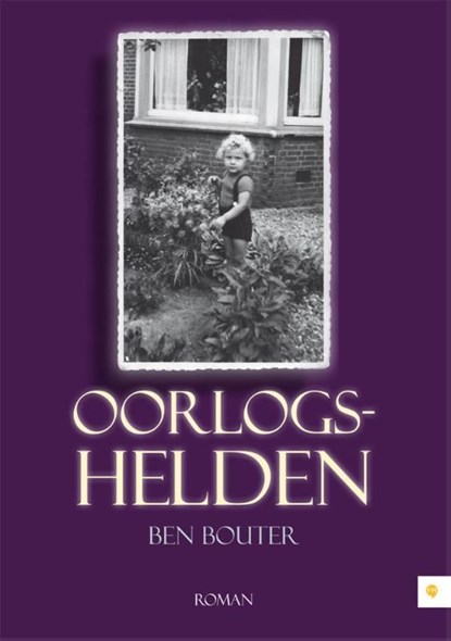 Oorlogshelden, Ben Bouter - Ebook - 9789400800250