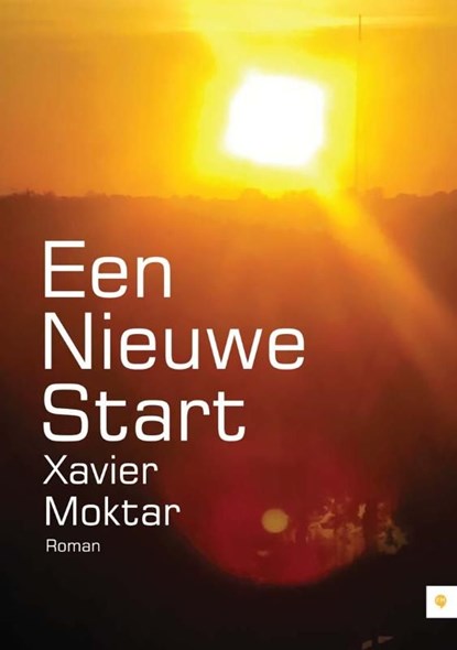 Een nieuwe start, Xavier Moktar - Ebook Adobe PDF - 9789400800861