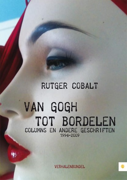 Van Gogh tot bordelen, Rutger Cobalt - Ebook - 9789400801097