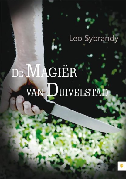De Magiër van Duivelstad, Leo Sybrandy - Ebook Adobe PDF - 9789400802339