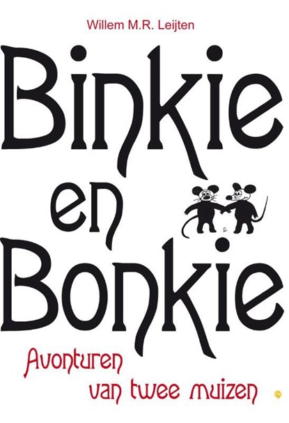 Binkie en Bonkie, Willem M.R. Leijten - Ebook Adobe PDF - 9789400802452