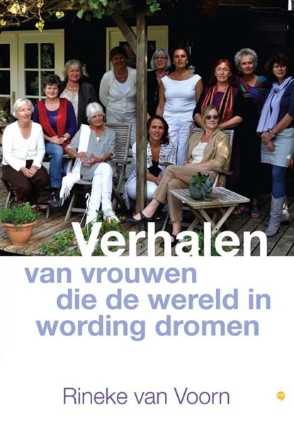 Verhalen van vrouwen die de wereld in wording dromen, Rineke van Voorn - Ebook - 9789400821804