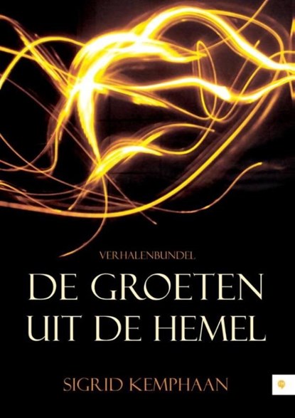 De groeten uit de hemel, Sigrid Kemphaan - Ebook - 9789400826434
