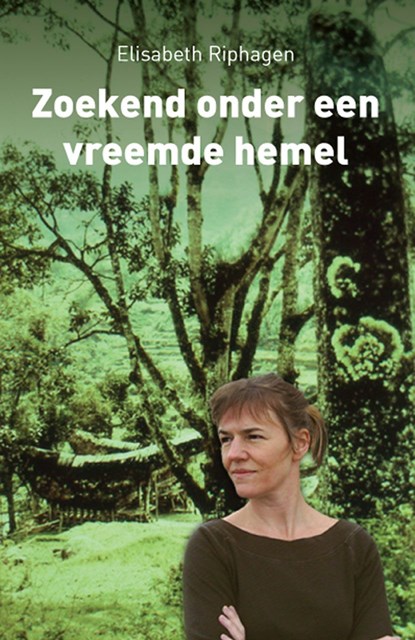 Zoekend onder een vreemde hemel, Elisabeth Riphagen - Ebook - 9789400826939