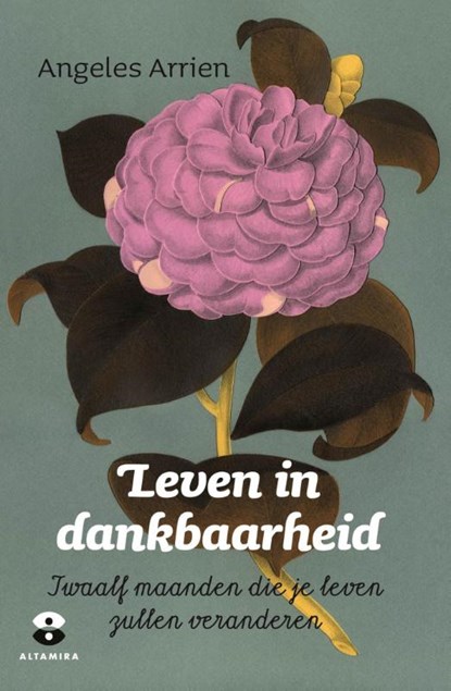 Leven in dankbaarheid, Angeles Arrien - Paperback - 9789401301084