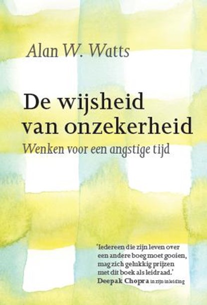 De wijsheid van onzekerheid, Alan W. Watts - Gebonden - 9789401301183