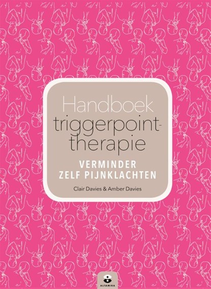 Handboek triggerpointtherapie, Clair Davies ; Amber Davies ; Maria Worley - Paperback - 9789401301589