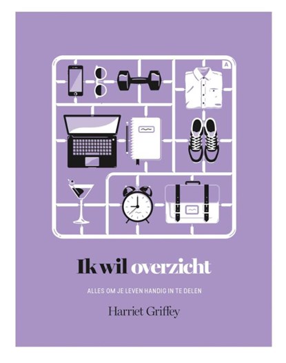 Ik wil overzicht, Harriet Griffey - Gebonden - 9789401302845