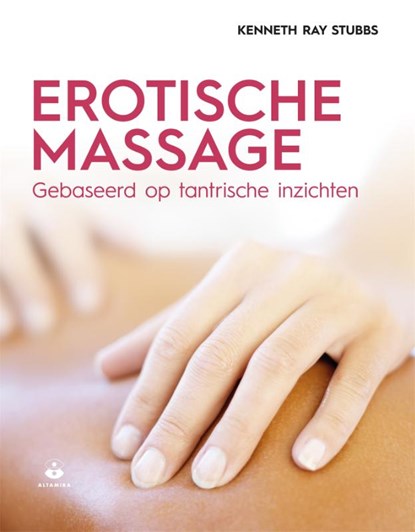 Erotische massage, Kenneth Ray Stubbs - Paperback - 9789401302951