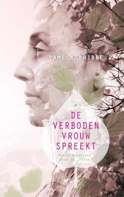 De verboden vrouw spreekt, Pamela Kribbe - Paperback - 9789401303064
