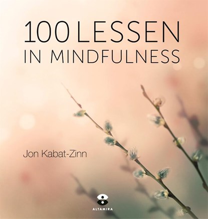 100 lessen in mindfulness, Hor Tuck Loon ; Jon Kabat-Zinn - Paperback - 9789401303071