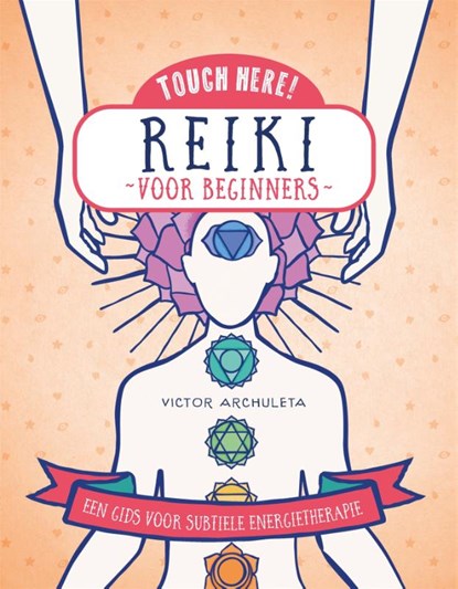 Reiki voor beginners, Victor Archuleta - Gebonden - 9789401303798