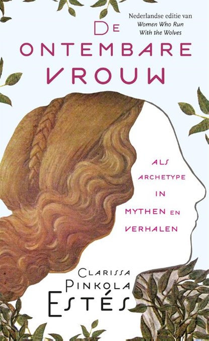 De ontembare vrouw, Clarissa Pinkola Estes - Gebonden - 9789401303859