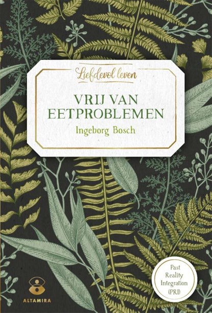 Vrij van eetproblemen, Ingeborg Bosch - Gebonden - 9789401304139