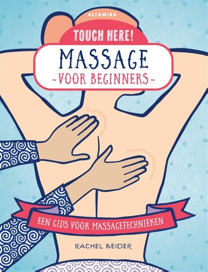 Massage voor beginners, Rachel Beider - Gebonden - 9789401304207