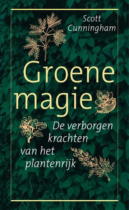 Groene magie, Scott Cunningham - Paperback - 9789401304399