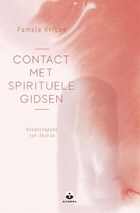 Contact met spirituele gidsen | Pamela Kribbe | 