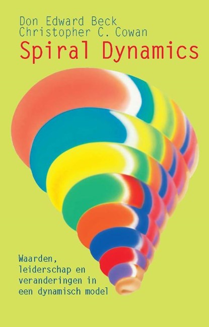 Spiral Dynamics, Don Edward Beck ; Christopher C. Cowan - Paperback - 9789401304801
