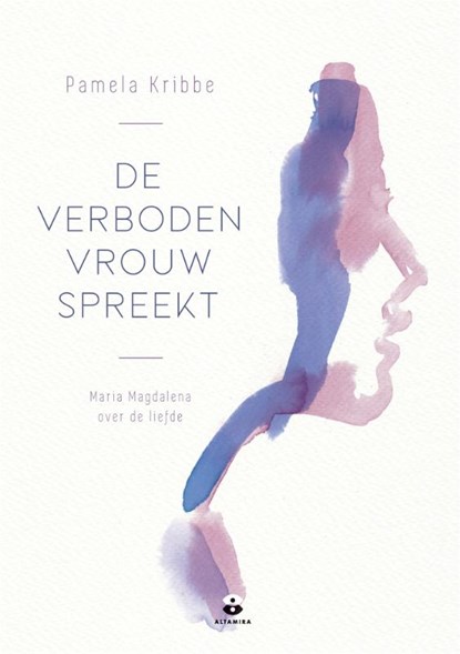 De verboden vrouw spreekt, Pamela Kribbe - Paperback - 9789401305006