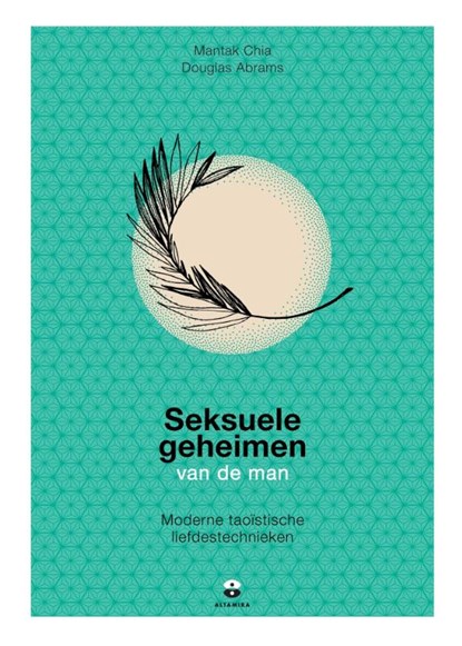 Seksuele geheimen van de man, Mantak Chia - Paperback - 9789401305211