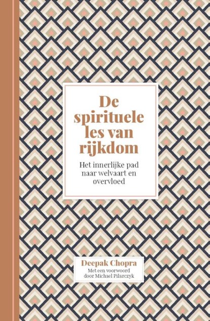 De spirituele les van rijkdom, Deepak Chopra - Gebonden - 9789401305341