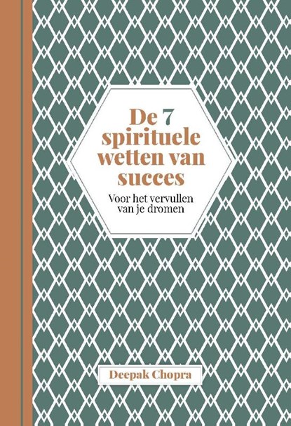 De 7 spirituele wetten van succes, Deepak Chopra - Gebonden - 9789401305402