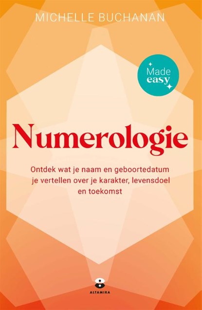 Numerologie - Made easy, Michelle Buchanan - Paperback - 9789401305662