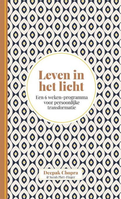 Leven in het licht, Deepak Chopra ; Sarah Platt-Finger - Gebonden - 9789401305723