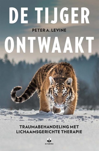 De tijger ontwaakt, Peter A. Levine - Paperback - 9789401305761