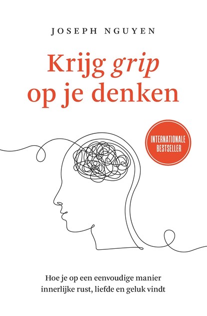 Krijg grip op je denken, Joseph Nguyen - Ebook - 9789401305808