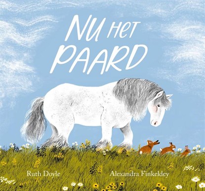 Nu het paard, Ruth Doyle - Gebonden - 9789401305853