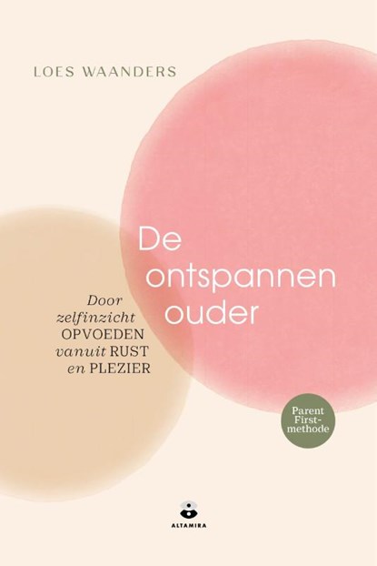 De ontspannen ouder, Loes Waanders - Paperback - 9789401306096