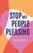 Stop met people pleasing, Hailey Magee - Paperback - 9789401306157