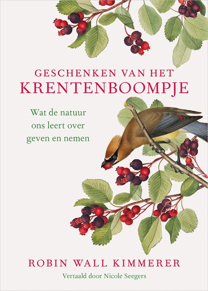 Geschenken van het krentenboompje, Robin Wall Kimmerer - Ebook - 9789401306348