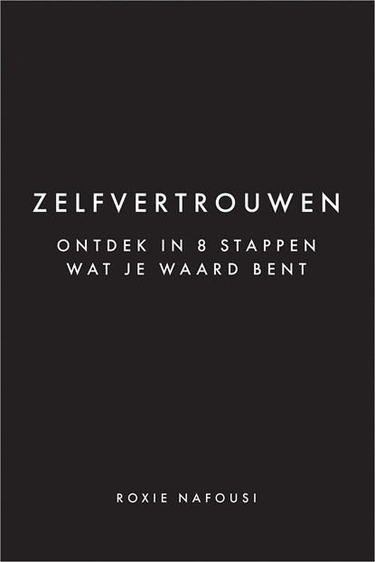Zelfvertrouwen, Roxie Nafousi - Ebook - 9789401306409