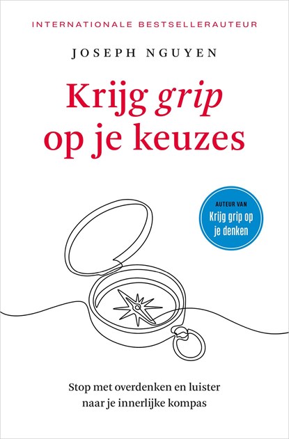 Krijg grip op je keuzes, Joseph Nguyen - Ebook - 9789401306508