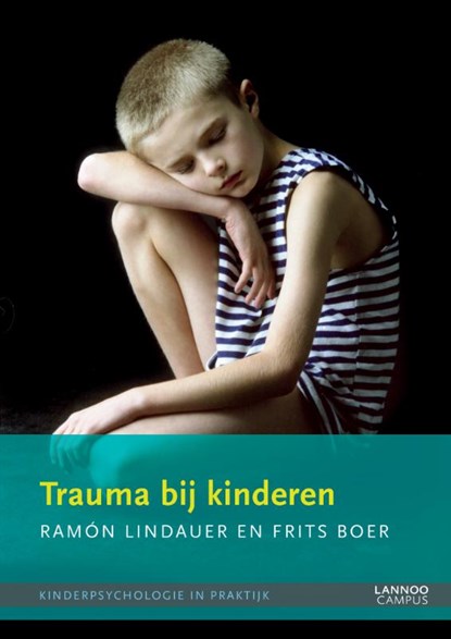 Trauma bij kinderen, Frits Boer ; Ramon Lindauer - Paperback - 9789401400398